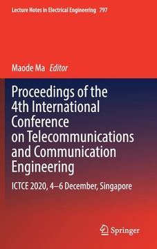 portada Proceedings of the 4th International Conference on Telecommunications and Communication Engineering: Ictce 2020, 4-6 December, Singapore (en Inglés)