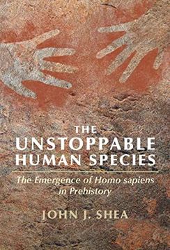 portada The Unstoppable Human Species: The Emergence of Homo Sapiens in Prehistory (en Inglés)