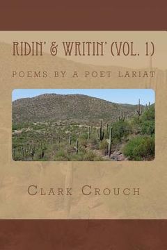 portada Ridin' & Writin': poems by a poet lariat (in English)