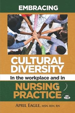 portada Embracing Cultural Diversity in the Workplace & in Nursing Practice (en Inglés)