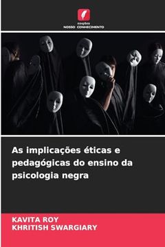 portada As Implicações Éticas e Pedagógicas do Ensino da Psicologia Negra (in Portuguese)