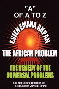 portada esien emana akpan the african problems - the universal problems and the remedy (en Inglés)