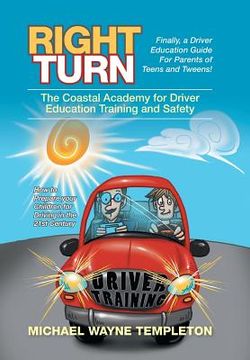 portada Right Turn: The Coastal Academy for Driver Education Training and Safety (en Inglés)
