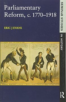 parliamentary reform in britain, c.1770-1918