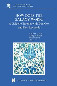 portada how does the galaxy work?: a galactic tertulia with don cox and ron reynolds (en Inglés)
