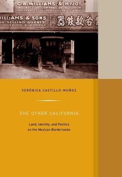 portada The Other California: Land, Identity, and Politics on the Mexican Borderlands (Western Histories) (in English)