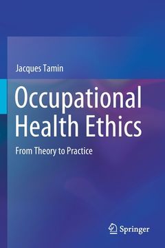 portada Occupational Health Ethics: From Theory to Practice (en Inglés)