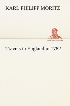 portada travels in england in 1782 (en Inglés)