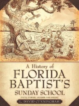 portada a history of florida baptist's sunday school (en Inglés)