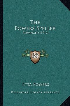portada the powers speller: advanced (1912)