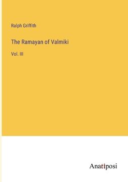 portada The Ramayan of Valmiki: Vol. III (en Inglés)