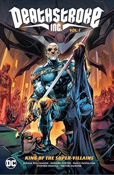 portada Deathstroke Inc. Vol. 1: King of the Super-Villains