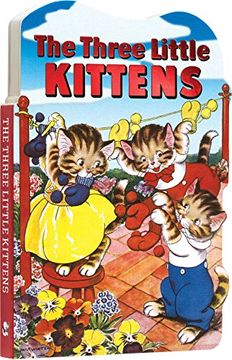 portada The Three Little Kittens - Board Book. (Book-Children's) 