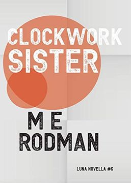 portada Clockwork Sister (6) (Luna Novella) (in English)