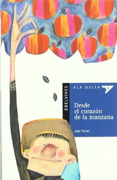 Desde el corazón de la manzana (Ala Delta (Serie Azul))