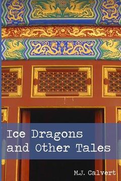 portada Ice Dragons and Other Tales (en Inglés)