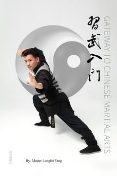 portada Gateway to Chinese Martial Arts: 习武入