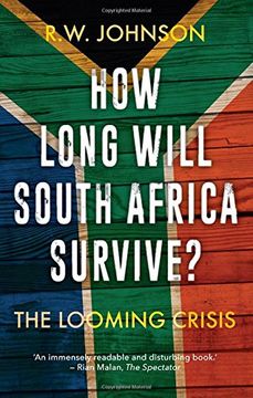portada How Long Will South Africa Survive?: The Looming Crisis