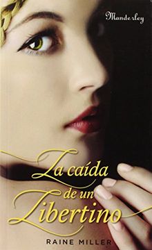 La Caída De Un Libertino (manderley Internacional, Band 741008)