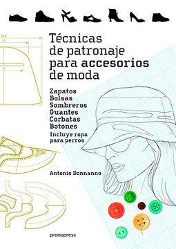 portada Tecnicas de Patronaje Para Accesorios de Moda (in Spanish)