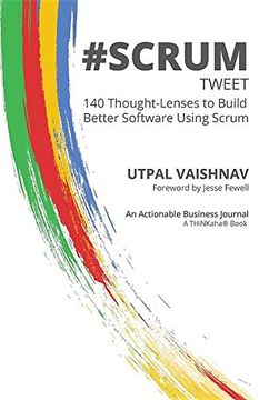 portada #SCRUM tweet: 140 Thought-Lenses to Build Better Software Using Scrum
