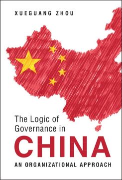 portada The Logic of Governance in China: An Organizational Approach (en Inglés)