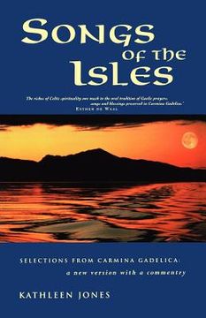 portada songs of the isles: selections from carmina gadelica: a new version with commentary (in English)