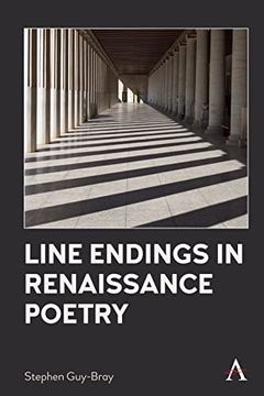 portada Line Endings in Renaissance Poetry (Anthem Studies in Renaissance Literature and Culture) (en Inglés)