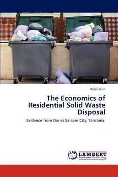 portada the economics of residential solid waste disposal (en Inglés)