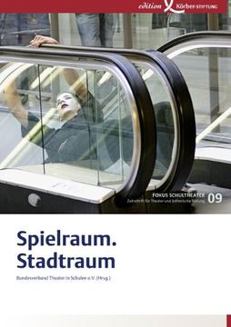 portada Fokus Schultheater 09. Spielraum.Stadtraum (en Alemán)