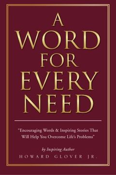 portada A Word For Every Need: "Encouraging Words & Inspiring Stories That Will Help You Overcome Life's Problems"