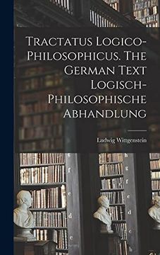 portada Tractatus Logico-Philosophicus. The German Text Logisch-Philosophische Abhandlung (en Inglés)