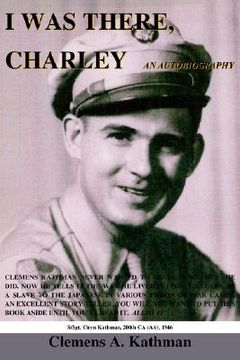 portada i was there, charley: an autobiography