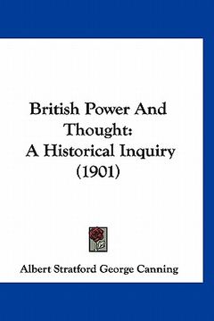 portada british power and thought: a historical inquiry (1901)