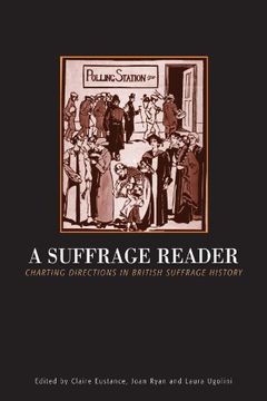 portada Suffrage Reader: Charting Directions in British Suffrage History