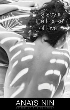 portada A Spy in the House of Love (Cities of the Interior) (in English)