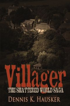 portada Villager, The Shattered World Saga, Book 1 (en Inglés)