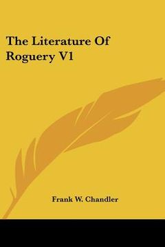portada the literature of roguery v1 (en Inglés)