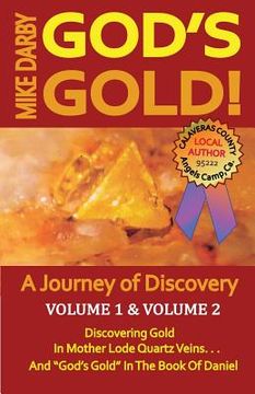 portada God's Gold!: A Journey of Discovery. Volume 1, and Volume 2. (in English)