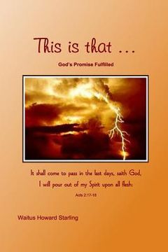 portada THIS IS THAT ... God's promise fulfilled (en Inglés)
