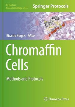 portada Chromaffin Cells: Methods and Protocols (Methods in Molecular Biology)