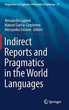 portada Indirect Reports and Pragmatics in the World Languages (Perspectives in Pragmatics, Philosophy & Psychology) (en Inglés)
