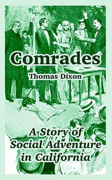 portada comrades: a story of social adventure in california (en Inglés)