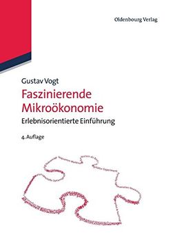portada Faszinierende Mikroökonomie: Erlebnisorientierte Einführung (en Alemán)