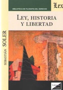 portada Ley, Historia y Libertad (in Spanish)