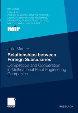 portada relationships between foreign subsidiaries: competition and cooperation in multinational plant engineering companies (en Inglés)