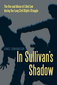 portada In Sullivan'S Shadow: The use and Abuse of Libel law During the Long Civil Rights Struggle 