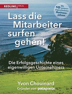 portada Lass die Mitarbeiter Surfen Gehen: Die Erfolgsgeschichte Eines Eigenwilligen Unternehmers (in German)