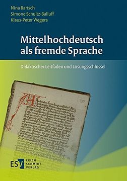 portada Mittelhochdeutsch als Fremde Sprache: Didaktischer Leitfaden und Lösungsschlüssel (en Alemán)