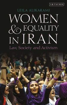 portada Women and Equality in Iran: Law, Society and Activism (International Library of Iranian Studies) (en Inglés)